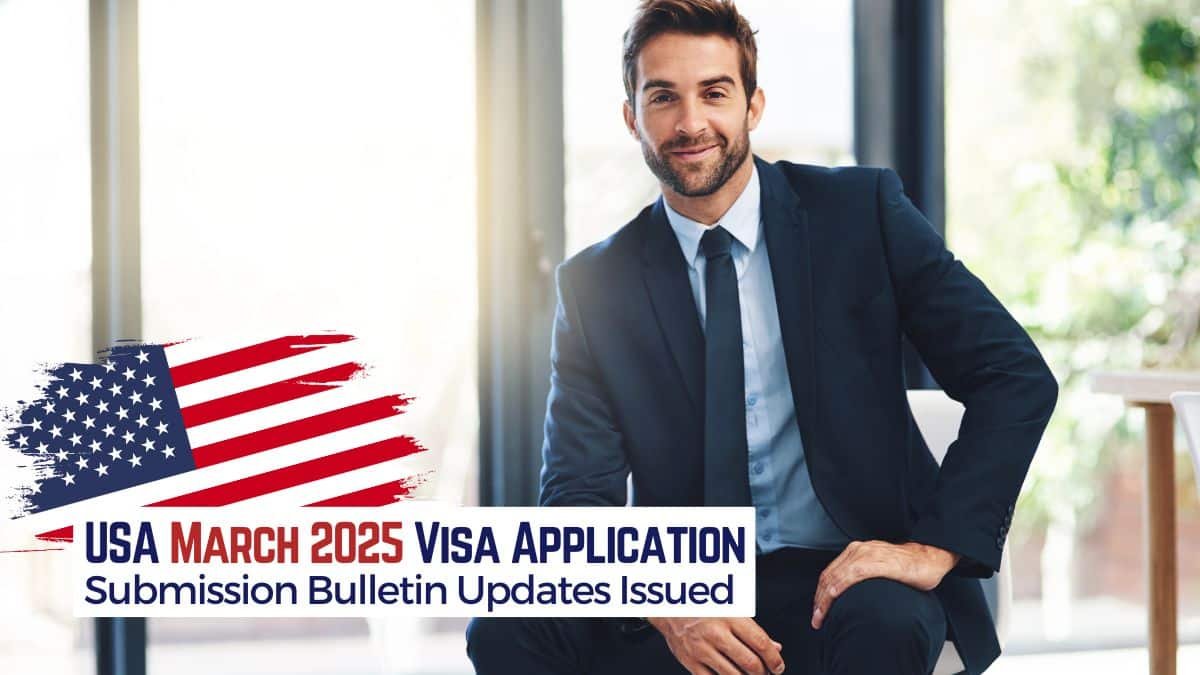 USA Visa Applications March 2025 Bulletin Released by US Department of State