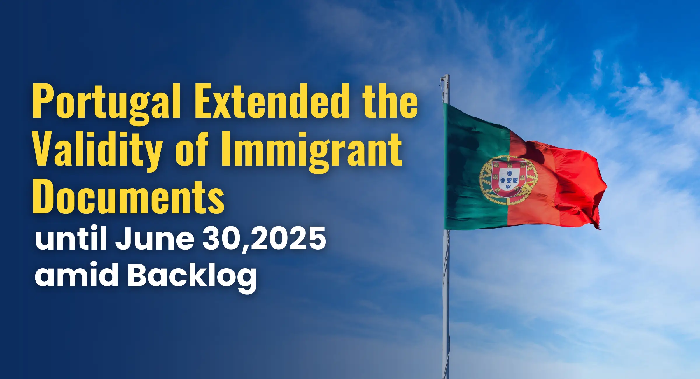 Portugal Visas and Residence Permits Validity Extended Until June 30, 2025