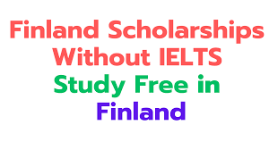 Finland Scholarships Without IELTS 2025 (Study in Finland)
