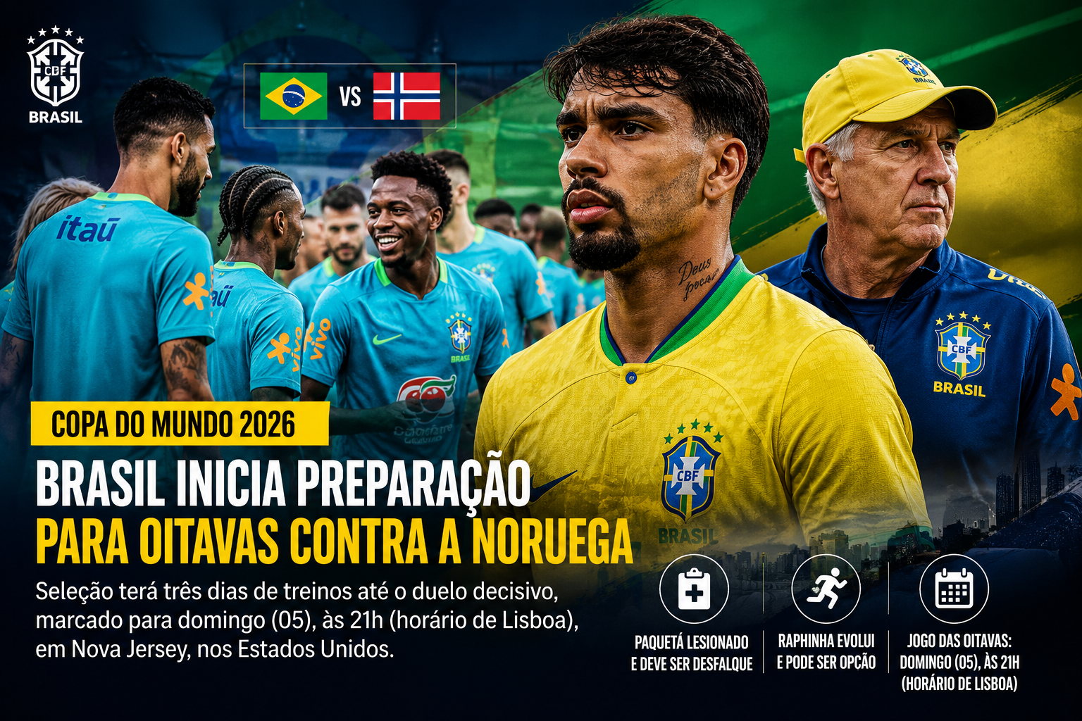 Brasil intensifica preparação para enfrentar a Noruega nas oitavas de final da Copa do Mundo